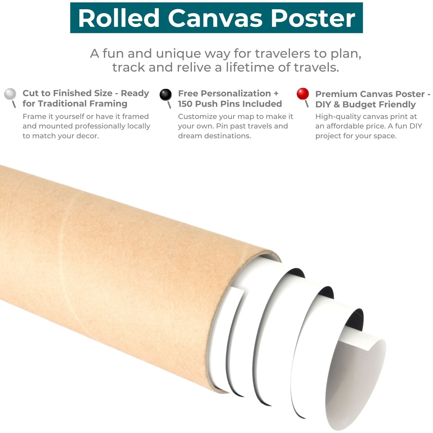 Rolled canvas map poster shipped in brown cardboard tube with push pins included for travel tracking