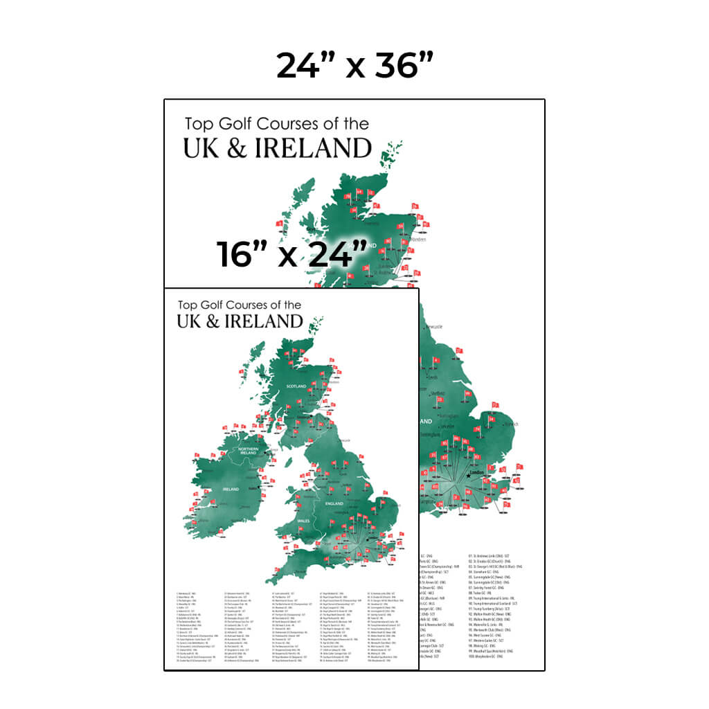Size Comparison of The UK and Ireland Top Golf Courses Map - Available in a 16" x 24" or 24" X 36" Size