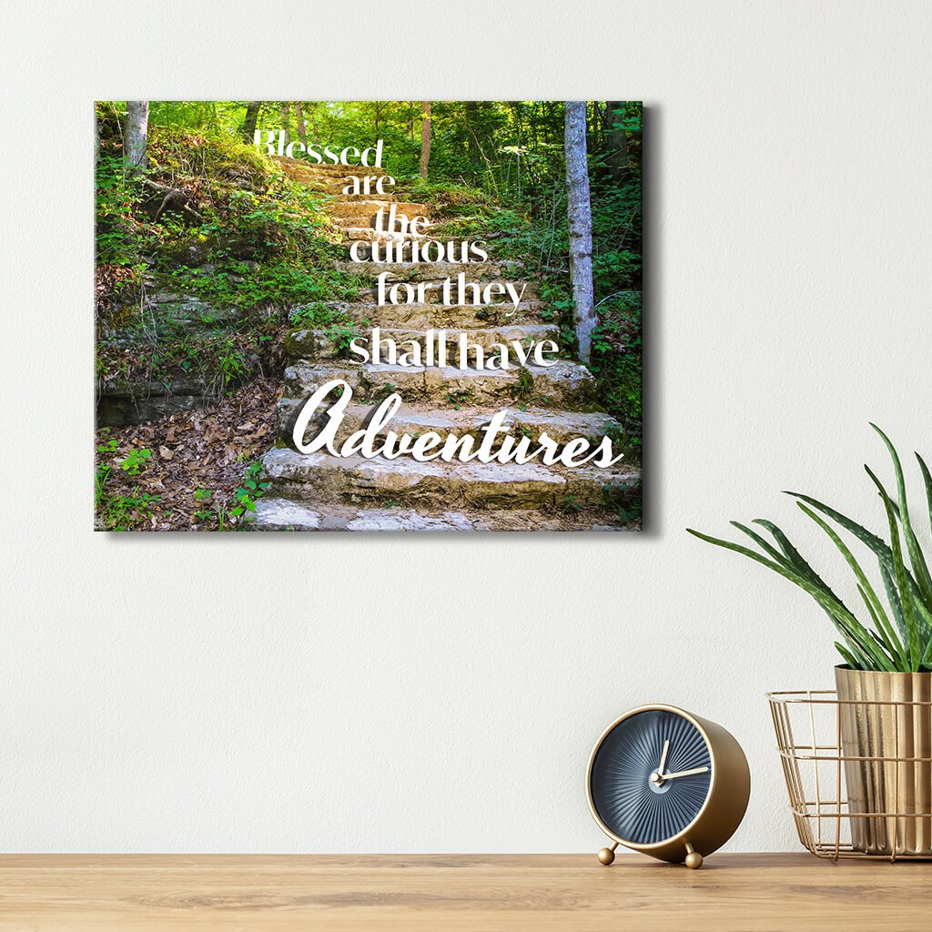 Blessed are the curious for they shall have adventures - Travel Wall Art