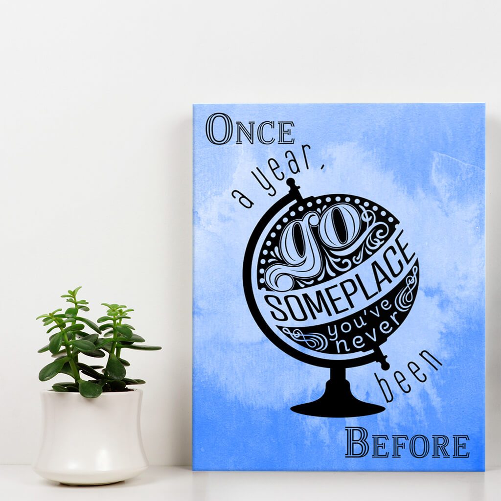 Once a year go someplace - Wall Art - Blue